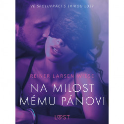 Na milost mému pánovi - Erotická povídka