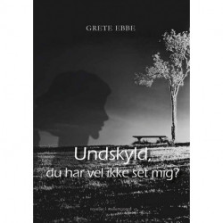 Undskyld, du har vel ikke set mig?