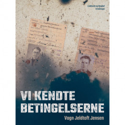 Vi kendte betingelserne