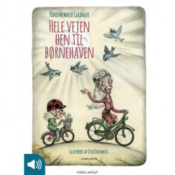 Hele vejen hen til børnehaven