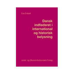 Dansk indfødsret i international og historisk belysning