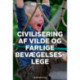 Civilisering af vilde og farlige bevægelseslege