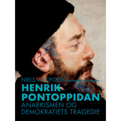 Henrik Pontoppidan. Anarkismen og demokratiets tragedie
