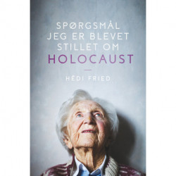 Spørgsmål jeg er blevet stillet om Holocaust