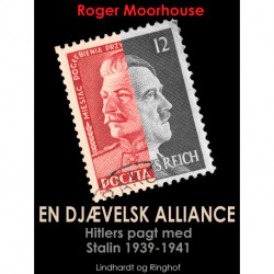 En djævelsk alliance - Hitlers pagt med Stalin 1939-1941
