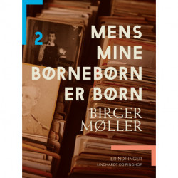 Mens mine børnebørn er børn