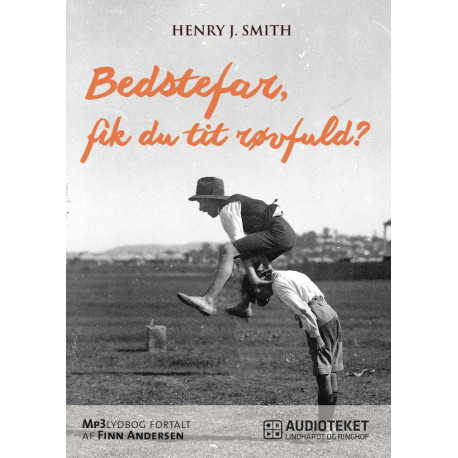 Bedstefar, fik du tit røvfuld?