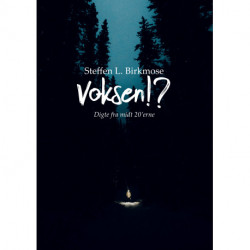 Voksen!?: Digte fra midt i 20'erne