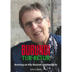 Burundi Tur-Retur: Beretning om Rita Roulunds usædvanlige liv
