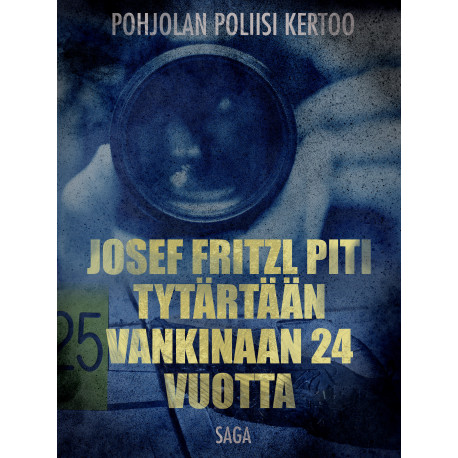 Josef Fritzl piti tytärtään vankinaan 24 vuotta