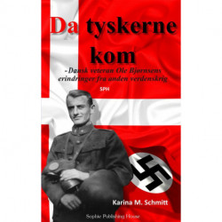 Da Tyskerne Kom - dansk veterans erindringer fra anden verdenskrig