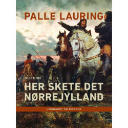 Her skete det – Nørrejylland