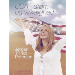 USA - drøm og virkelighed