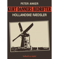 Kurt Danners bedrifter: Hollandske rædsler