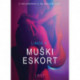 Muški Eskort - Seksi erotika