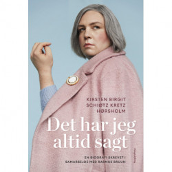 Det har jeg altid sagt