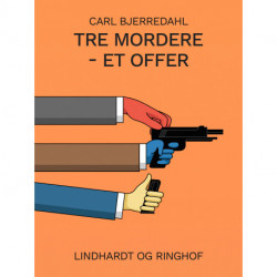Tre mordere - et offer
