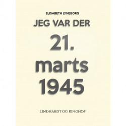 Jeg var der! 21. marts 1945