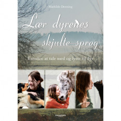 Lær dyrenes skjulte sprog: Kunsten at tale med og lytte til dyr