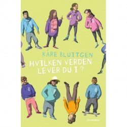 Hvilken verden lever du i?