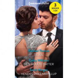 Til jul / Den skjulte datter / Hendes ørkenbryllup