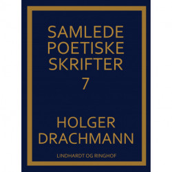 Samlede poetiske skrifter: 7