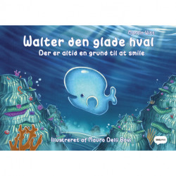 Walter den glade hval: Der er altid en grund til at smile