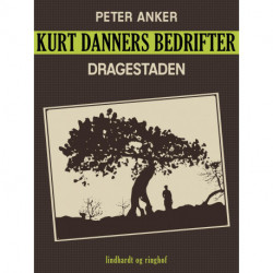 Kurt Danners bedrifter: Dragestaden