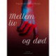 Mellem liv og død