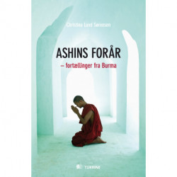 Ashins forår: - fortællinger fra Burma