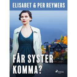 Får syster komma?