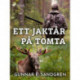 Ett jaktår på Tomta