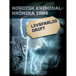 Livsfarlig drift