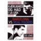 Kærlighed og had i la Liga: Barcelona vs Real Madrid