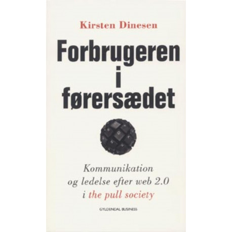Forbrugeren i førersædet: Kommunikation og ledelse efter web 2.0