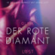 Der rote Diamant: Erika Lust-Erotik