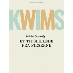 Kwims. Et tidsbillede fra firserne