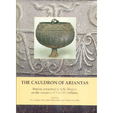 The Cauldron of Ariantas: Studies presented to A.N. Sceglov on the occasion of his 70th birthday