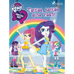 My Little Pony – Equestria Girls – Taikaa, taikaa aina vaan!