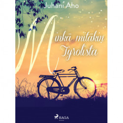 Minkä mitäkin Tyrolista