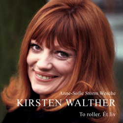 Kirsten Walther: To roller. Ét liv