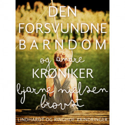 Den forsvundne barndom - og andre krøniker