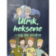 Ulrik, heksene - og de andre