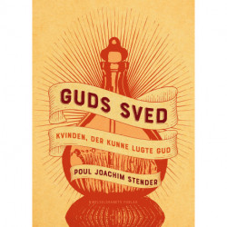 Guds sved: Kvinden, der kunne lugte Gud