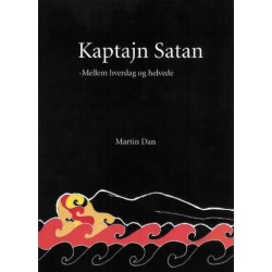 Kaptajn Satan: mellem hverdag og helvede - lyd digte, rock'n'roll lyrik