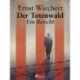 Der Totenwald. Ein Bericht