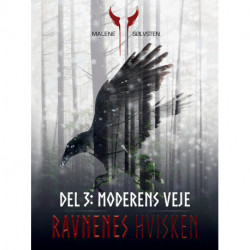 Ravnenes hvisken 1 - Del 3: Moderens veje