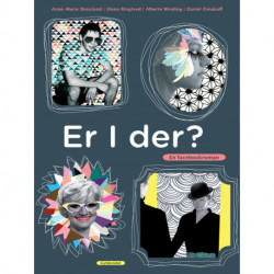 Er I der? - en facebookroman