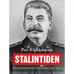 Stalintiden: Sovjetunionens historie 1917-1953