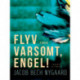 Flyv varsomt, engel!
